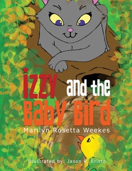 Paperback Izzy And the Baby Bird Book