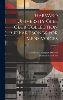 Hardcover Harvard University Glee Club Collection Of Part Songs For Mens Voices; Volume 2 Book