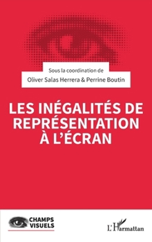 Paperback Les inégalités de représentation à l'écran [French] Book