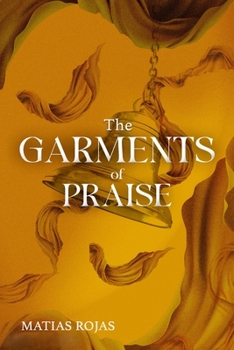 Paperback The Garments of Praise Book