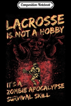 Composition Notebook: Funny Lacrosse For Men Women & Kids Halloween Journal/Notebook Blank Lined Ruled 6x9 100 Pages