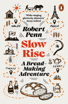 Paperback Slow Rise: A Bread-Making Adventure Book