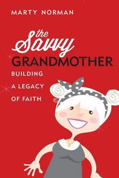 Paperback The Savvy Grandmother Book