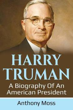 Paperback Harry Truman: A Biography of an American President Book