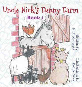 Hardcover Uncle Nick's Funny Farm: Book 1 Book