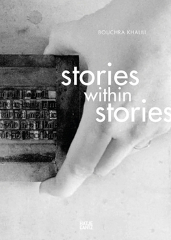 Hardcover Bouchra Khalili: Stories Within Stories Book
