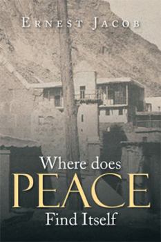 Paperback Where Does Peace Find Itself Book