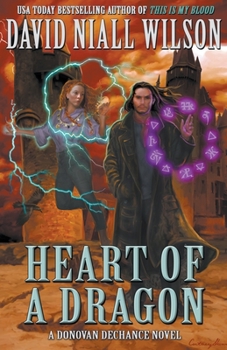 Paperback Heart of a Dragon: The DeChance Chronicles Volume One Book