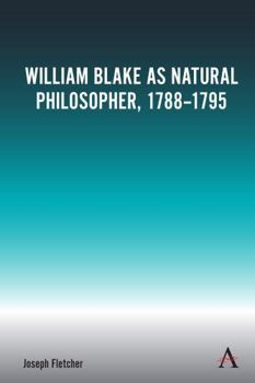 Paperback William Blake as Natural Philosopher, 1788-1795 Book