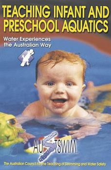 Paperback Teaching Infant and Preschool Aquatics Book