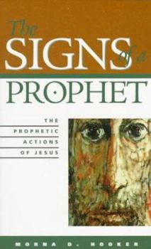 Paperback The Signs of a Prophet: The Prophetic Actions of Jesus Book
