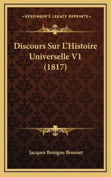 Discours Sur L'Histoire Universelle V1 (1817)