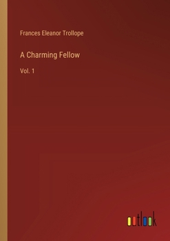 Paperback A Charming Fellow: Vol. 1 Book