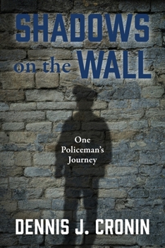 Paperback Shadows on the Wall: One Policeman's Journey Book