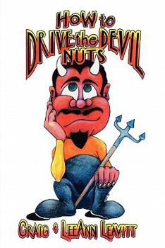 Paperback How to Drive the Devil Nuts Book