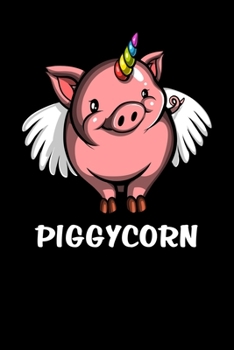 Paperback Piggycorn: Pig Unicorn Notebook Book