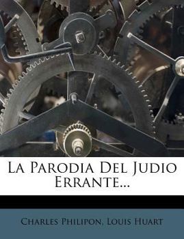 Paperback La Parodia Del Judio Errante... [Spanish] Book