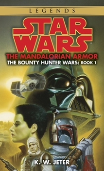 The Mandalorian Armor - Book #1 of the Star Wars: The Bounty Hunter Wars