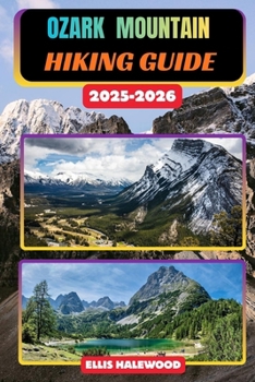 Ozark Mountain Hiking Guide 2025-2026