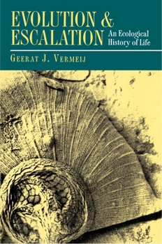 Hardcover Evolution and Escalation: An Ecological History of Life Book