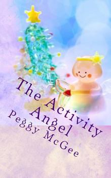 The Activity Angel - Book #6 of the Angel Tweet