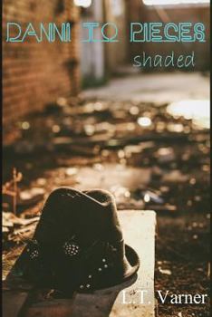 Paperback Danni To Pieces: Book Two: Shaded Book