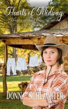 Paperback Hearts of Midway: In 1860, a sheriff's daughter with a nose for mystery finds more than she bargained for. (Hearts of the Pony Express) Book