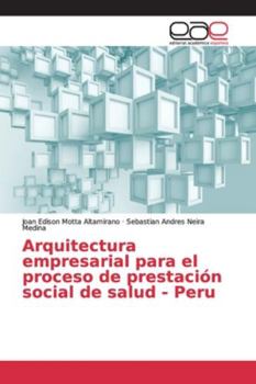 Paperback Arquitectura empresarial para el proceso de prestación social de salud - Peru [Spanish] Book