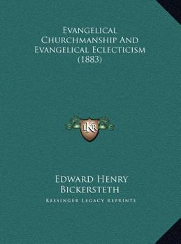 Evangelical Churchmanship And Evangelical Eclecticism