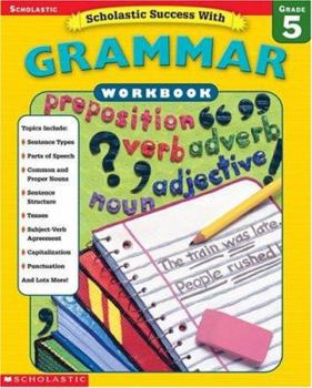 Paperback Scholastic Success: Grammar Workbook Grade 5 (Grades 5) Book