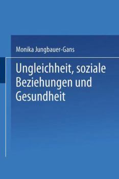 Ungleichheit, Soziale Beziehungen Und Gesundheit
