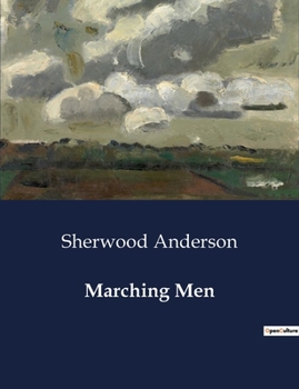 Paperback Marching Men: The Struggles of Identity and Society in a Mining Town Book