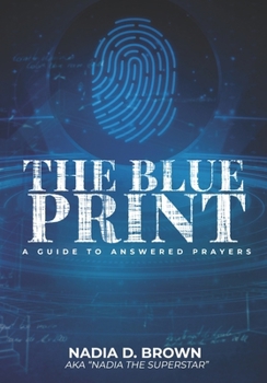 The Blueprint A Guide To Answered Prayers