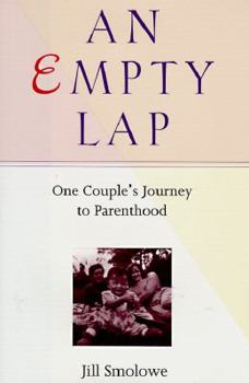 Hardcover An EMPTY LAP: One Couple's Journey to Parenthood Book