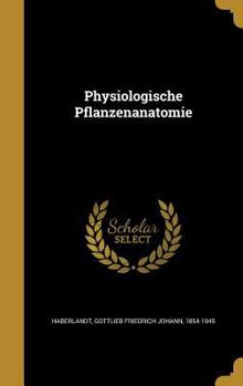 Hardcover Physiologische Pflanzenanatomie [German] Book
