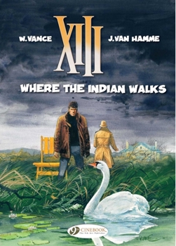 XIII - tome 02 - Là où va l'indien... - Book #2 of the XIII