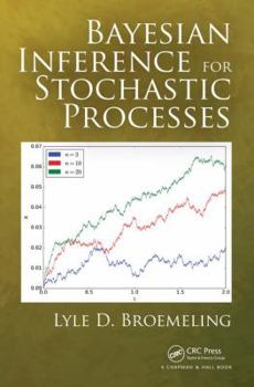Hardcover Bayesian Inference for Stochastic Processes Book