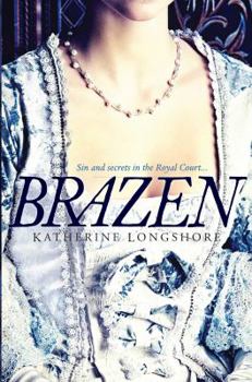 Brazen - Book #3 of the Royal Circle