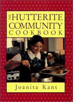 Paperback The Hutterite Community Cookbook Book