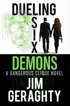 Paperback Dueling Six Demons: A Dangerous Clique Novel (The CIA’s Dangerous Clique) Book