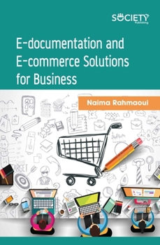 Hardcover E-Documentation and E-Commerce Solutions for Business Book