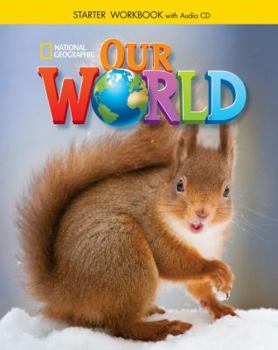 Paperback Our World Starter: Workbook with Audio CD Book