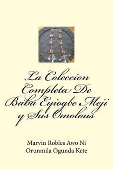 Paperback La Coleccion Completa De Baba Eyiogbe Meji y Sus Omolous [Spanish] Book
