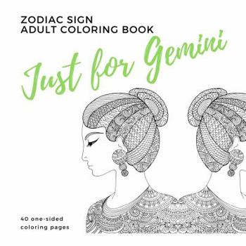 Paperback Just for Gemini Zodiac Sign Adult Coloring Book