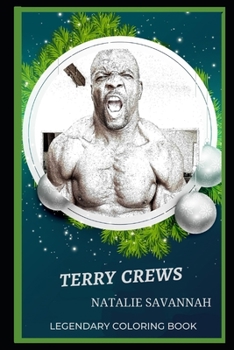Terry Crews Legendary Coloring Book: Relax and Unwind Your Emotions with our Inspirational and Affirmative Designs