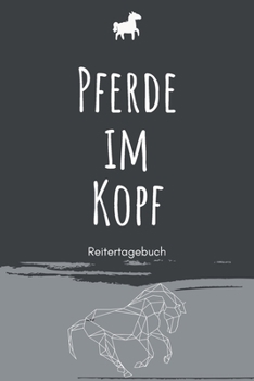 Paperback Pferde im Kopf: A5 Pferdetagebuch [German] Book