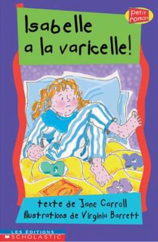 Paperback Isabelle a la Varicelle! [French] Book