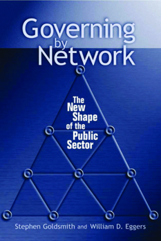 Paperback Governing by Network: The New Shape of the Public Sector Book