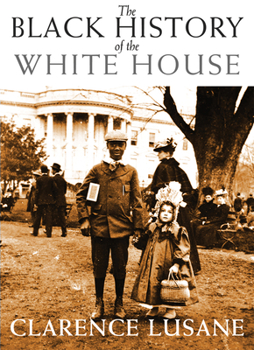 Paperback The Black History of the White House Book