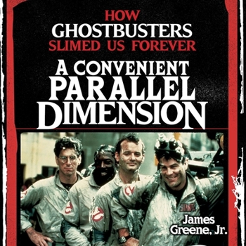 Audio CD A Convenient Parallel Dimension: How Ghostbusters Slimed Us Forever Book